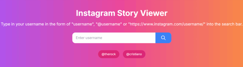 Instagram Story Viewer interface with a gradient background from purple to orange. The interface includes a search bar prompting users to enter an Instagram username in formats like 'username,' '@username,' or a full Instagram profile URL. Example usernames '@therock' and '@cristiano' are shown below in the search bar.
